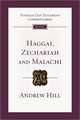 Haggai, Zechariah, Malachi: An Introduction and Commentary