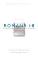 Romans 1-8: A Commentary in the Wesleyan Tradition