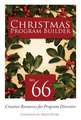 Christmas Program Builder #66: Creative Resources for Program Directors