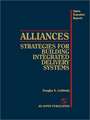 Alliances: Strategies for Building Integr Deliv Systems