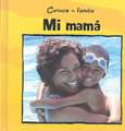 Mi Mama = My Mom