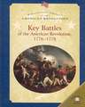 Key Battles of the American Revolution 1776-1778