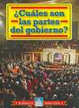 Cuales Son las Partes del Gobierno? = What Are the Parts of Government?