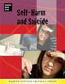 Self-Harm and Suicide