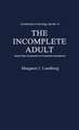 The Incomplete Adult: Social Class Constraints on Personality Development