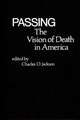 Passing: The Vision of Death in America