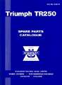 Triumph TR250 Spare Parts Catalogue: 1968