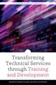 Transforming Technical Services through Training and Development