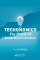 Technomics: The Theory of Industrial Evolution