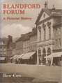 Blandford Forum: A Pictorial History