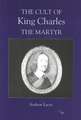 The Cult of King Charles the Martyr