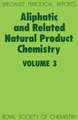 Aliphatic and Related Natural Product Chemistry: Volume 3