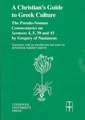 Christian’s Guide to Greek Culture: The Pseudo-Nonnus ‘Commentaries’ on ‘Sermons’ 4, 5, 39 and 43 by Gregory of Nazianus.