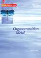 Organotransition Metal Chemistry