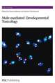 Male-Mediated Developmental Toxicity