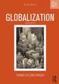 Globalization: The Key Concepts