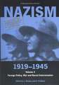 Nazism 1919-1945 Volume3: Foreign Policy, War and Racial Extermination:A Documentary Reader