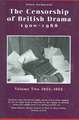 Censorship of British Drama 1900-1968 Volume 2: Volume Two 1933-1952