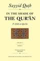 In the Shade of the Qur'an Vol. 5 (Fi Zilal Al-Qur'an): Surah 6 Al-An'am