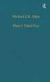 Plato's Third Eye: Studies in Marsilio Ficino's Metaphysics and its Sources