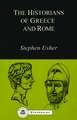 The Historians of Greece and Rome