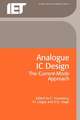 Analogue IC Design: The Current-Mode Approach