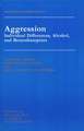 Aggression: Individual Differences, Alcohol And Benzodiazepines