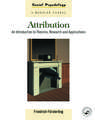 Attribution: An Introduction to Theories, Research and Applications