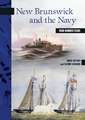 New Brunswick and the Navy: Four Hundred Years