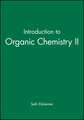 Introduction to Organic Chemistry II