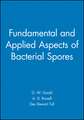 Fundamental and Applied Aspects of Bacterial Spores