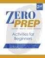 Zero Prep Activities for Beginners: Ready-To-Go Activities for In-Person and Remote Language Teaching