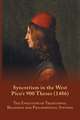 Syncretism in the West: Pico's 900 Theses (1486) With Text, Translation, and Commentary