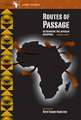 Routes of Passage: Rethinking the African Diaspora: Volume 1, Part 1