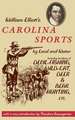 William Elliott's Carolina Sports by Land and Water: Including Incidents of Devil-Fishing, Wild-Cat, Deer, and Bear Hunting, Etc.