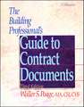 The Building Professional′s Guide to Contracting Documents 3e