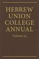 Hebrew Union College Annual Vol. 93 (2022)