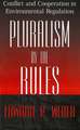 Pluralism by the Rules