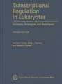 Transcriptional Regulation in Eukaryotes: Concepts, Strategies, and Techniques