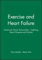 Exercise and Heart Failure – American Heart Association – Fighting Heart Disease and Stroke