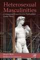 Heterosexual Masculinities: Contemporary Perspectives from Psychoanalytic Gender Theory