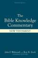 Bible Knowledge Commentary: New Testament