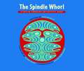 The Spindle Whorl: A Native American Art Activity Book