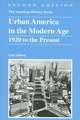 Urban America in the Modern Age: 1920 to the Present