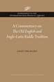 A Commentary on The Old English and Anglo–Latin Riddle Tradition