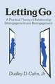 Letting Go: A Practical Theory of Relationship Disengagement and Re-Engagement