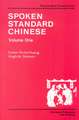 Spoken Standard Chinese, Volume One