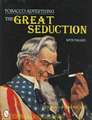 Tobacco Advertising: The Great Seduction