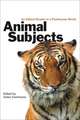 Animal Subjects: An Ethical Reader in a Posthuman World