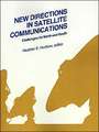 New Directions in Satellite Communications: Challenges for North and South